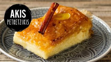 VIDEO: Greek Custard Pie – Galaktoboureko | Akis Petretzikis