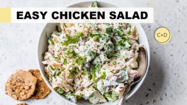 VIDEO: EASY CHICKEN SALAD RECIPE | healthy lunch idea