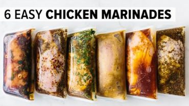 VIDEO: 6 EASY CHICKEN MARINADES | amazing chicken breast recipe + freezer friendly meal prep