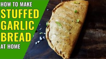 VIDEO: Stuffed garlic bread recipe in oven – How to make Stuffed garlic bread at home