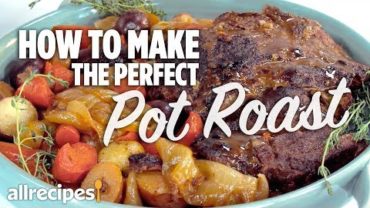 VIDEO: How to Make a Perfect Pot Roast | You Can Cook That | Allrecipes.com