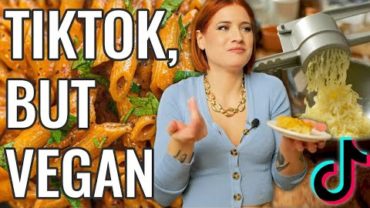 VIDEO: I Made Viral TikTok Recipes Vegan (Gigi Hadid’s Rose Pasta SURPRISED Me?!)