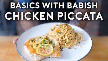 VIDEO: Chicken Piccata | Basics with Babish