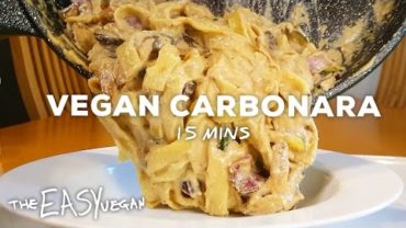 VIDEO: The Best Vegan Carbonara – 15 mins