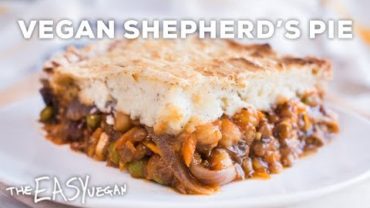 VIDEO: Easy Vegan Shepherd’s Pie – Lentil & Chickpea