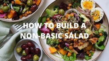 VIDEO: how to prepare a NON-BASIC salad