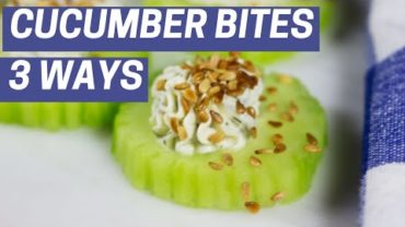 VIDEO: Cucumber Bites With 3 Amazing Toppings