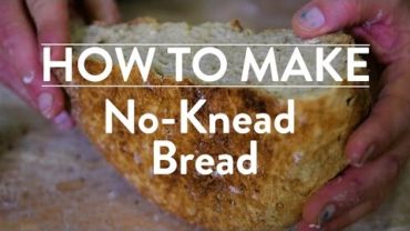 VIDEO: How to Make No-Knead Bread | Food & Wine