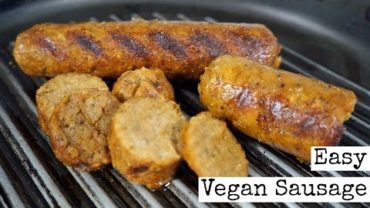 VIDEO: Easy Basic Vegan Sausage Recipe
