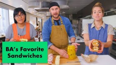 VIDEO: Pro Chefs Make Their Favorite Sandwiches | Test Kitchen Talks | Bon Appétit