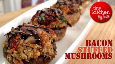 VIDEO: Bacon Stuffed Mushrooms // Tiny Kitchen Big Taste