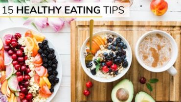 VIDEO: BEGINNERS GUIDE TO HEALTHY EATING | 15 healthy eating tips