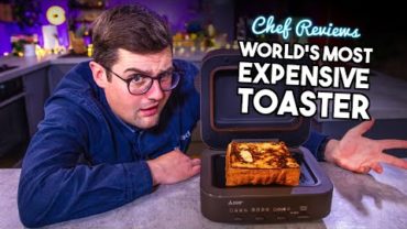 VIDEO: A Chef Reviews THE ‘WORLD’S MOST EXPENSIVE’ TOASTER!! | SORTEDfood