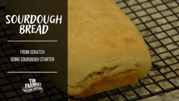 VIDEO: Sourdough Bread from Scratch (with Starter)