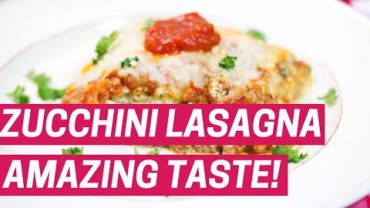 VIDEO: How to make zucchini lasagna