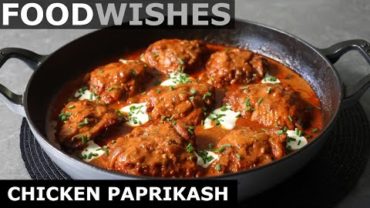 VIDEO: Chicken Paprikash – Hungarian Chicken Stew – Food Wishes
