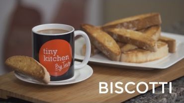 VIDEO: La Di Da Di, We Like Biscotti // Tiny Kitchen Big Taste