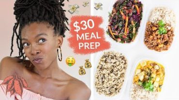 VIDEO: Cheap Vegan Meal Prep on $30/week | Breakfast, Lunch, Dinner, + Snack!