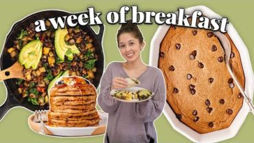 VIDEO: A WEEK OF *REALISTIC* VEGAN BREAKFASTS | 7 Yummy Recipe Ideas ☀️