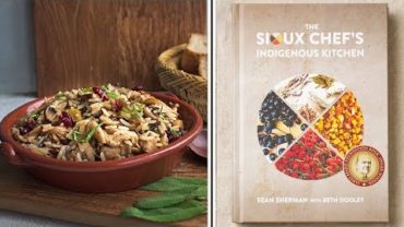 VIDEO: EASY “WILD RICE PILAF” from THE SIOUX CHEF| JAME’S BEARD-WINNING COOKBOOK REVIEW!
