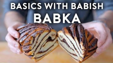 VIDEO: Sweet & Savory Babka | Basics with Babish