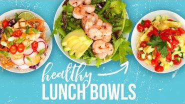 VIDEO: 5 Healthy LUNCH BOWLS | Back-To-School 2017