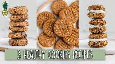 VIDEO: 3 Healthy Vegan Cookie Recipes (That Don’t Suck) 😉