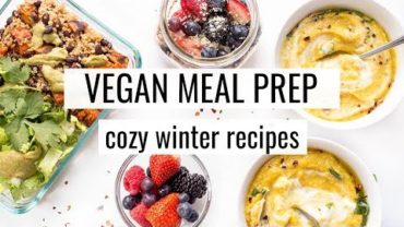 VIDEO: 8. VEGAN MEAL PREP | cozy winter recipes