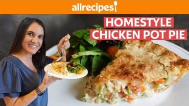 VIDEO: How to Make Homemade Chicken Pot Pie | You Can Cook That | Allrecipes.com