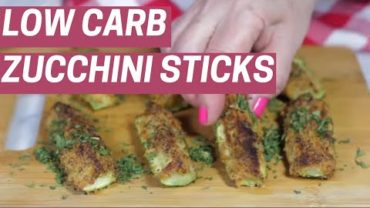 VIDEO: Easy Low Carb Zucchini Sticks