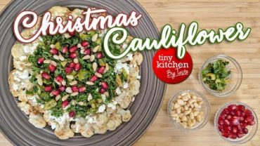 VIDEO: Christmas Roasted Cauliflower Steaks // Tiny Kitchen Big Taste