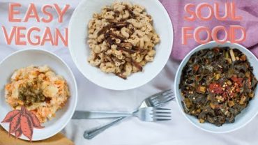 VIDEO: Easy Vegan Soul Food Recipes + My Cookbook