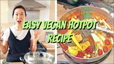 VIDEO: EASY, DIY HOT POT!! 素食火鍋 (VEGAN)