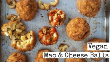 VIDEO: Spicy Vegan Mac and Cheese Balls
