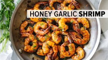 VIDEO: HONEY GARLIC SHRIMP | easy 20-minute dinner recipe