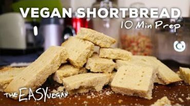 VIDEO: Vegan Shortbread – 10 min Prep