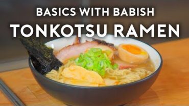 VIDEO: Tonkotsu Ramen | Basics with Babish