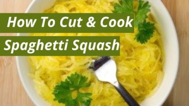 VIDEO: How To Cut And Prepare Spaghetti Squash