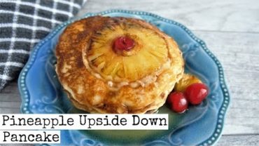 VIDEO: Delicious Pineapple Upside Down Pancakes | Vegan