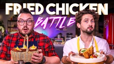 VIDEO: The Ultimate Fried Chicken Battle ft. Chef James Cochran | SORTEDfood