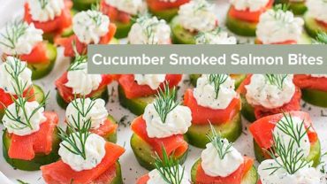 VIDEO: Mini Cucumber Smoked Salmon Bites