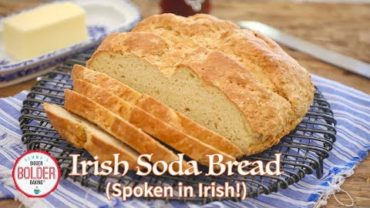 VIDEO: Gemma makes Irish Soda Bread in IRISH (w/Subtitles) | Bigger Bolder Baking