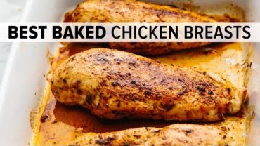 VIDEO: BAKED CHICKEN BREAST | juicy, tender, easy, and oh, so flavorful!