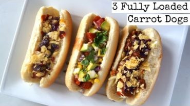 VIDEO: Fully Loaded Carrot Dogs