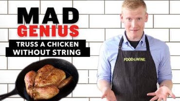 VIDEO: How to Truss a Chicken Without String | Food & Wine