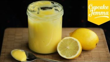 VIDEO: Perfect Lemon Curd Recipe | Cupcake Jemma