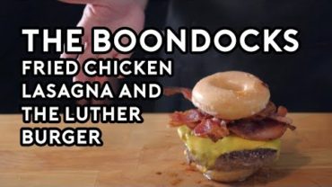 VIDEO: Binging with Babish: Fried Chicken Lasagna & The Luther Burger from the Boondocks