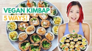 VIDEO: VEGAN KIMBAP 5 WAYS (Korean Seaweed Rice Rolls)