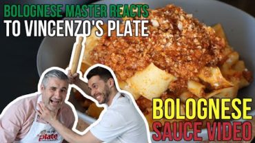 VIDEO: BOLOGNESE MASTER Reacts to Vincenzo’s Plate Bolognese Sauce