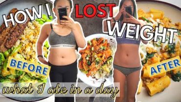 VIDEO: HOW I LOST WEIGHT / WHAT I ATE IN A DAY (VEGAN)